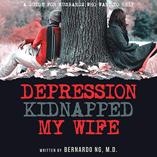 Cover of Depression Kidnapped My Wife