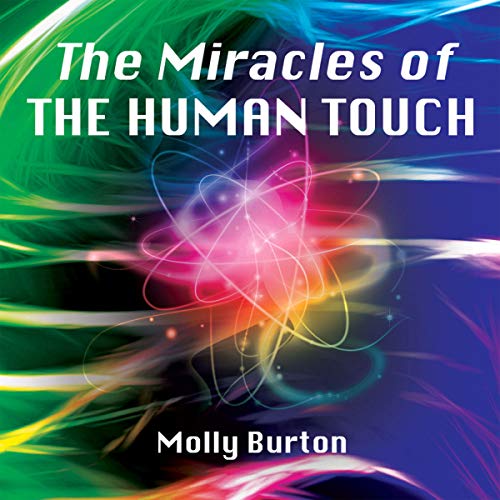 Cover of The Miracles of the Human Touch