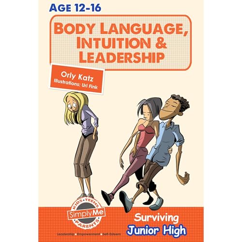 Cover of Body Language, Intuition & Leadership! Surviving Junior High
