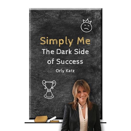 Cover of Simply Me - The Dark Side of Success