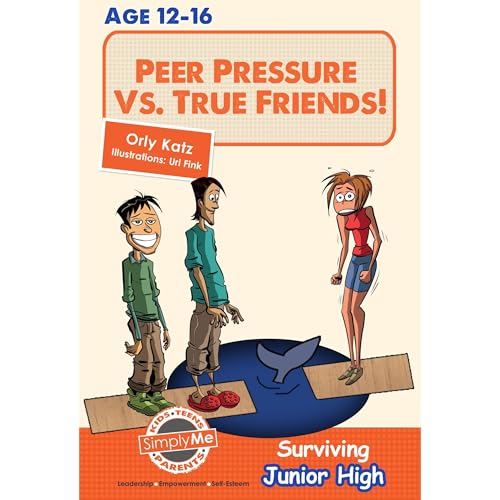 Cover of Teen Book Series: Peer Pressure vs. True Friendship! Surviving Junior High