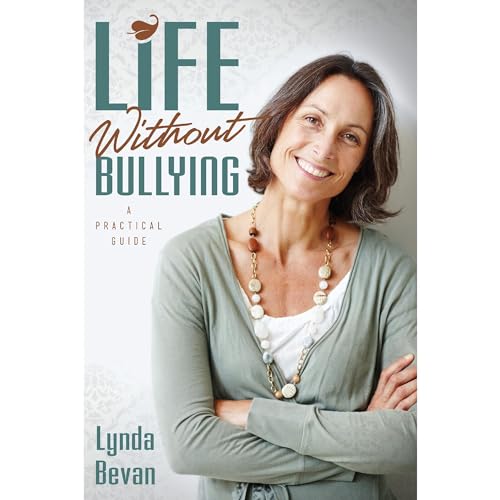 Cover of Life Without Bullying: A Practical Guide