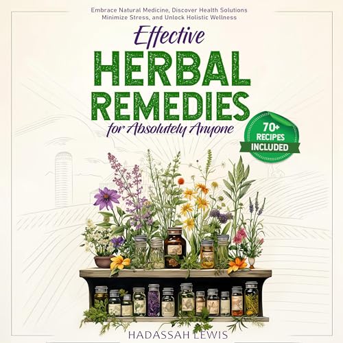 Cover of Effective Herbal Remedies for Absolutely Anyone