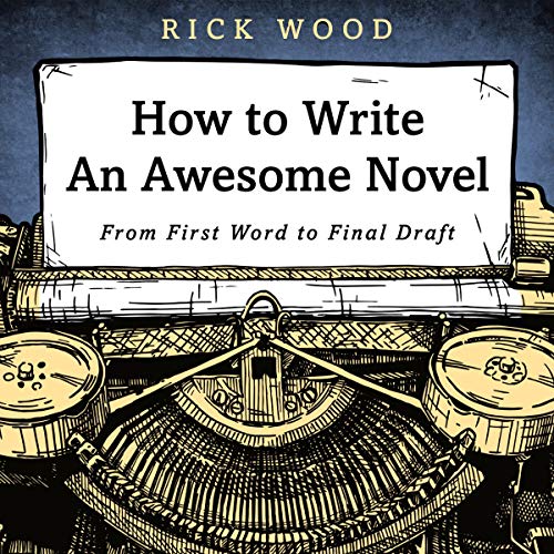 Cover of How to Write an Awesome Novel