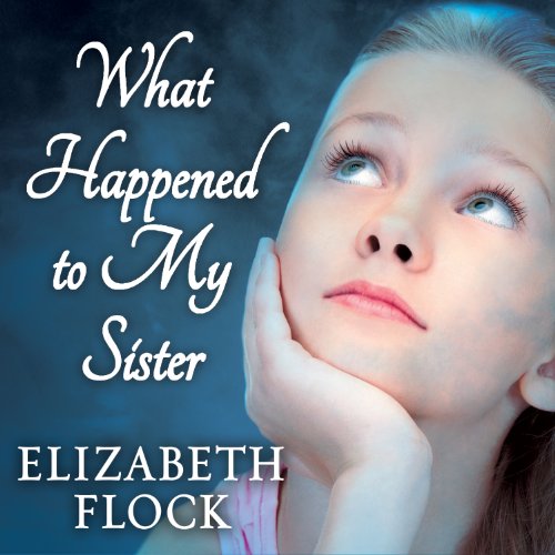 Cover of What Happened to My Sister