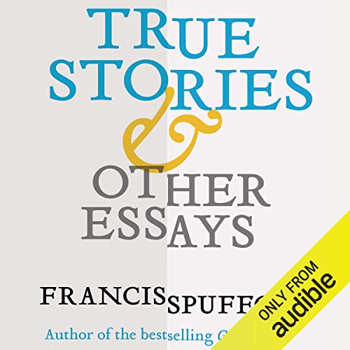 Cover of True Stories & Other Essays