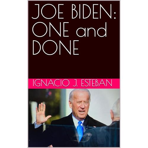 Cover of JOE BIDEN: ONE and DONE