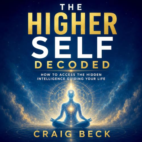 Cover of The Higher Self Decoded