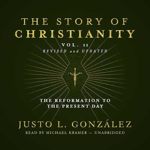 Cover of The Story of Christianity, Vol. 2, Revised and Updated