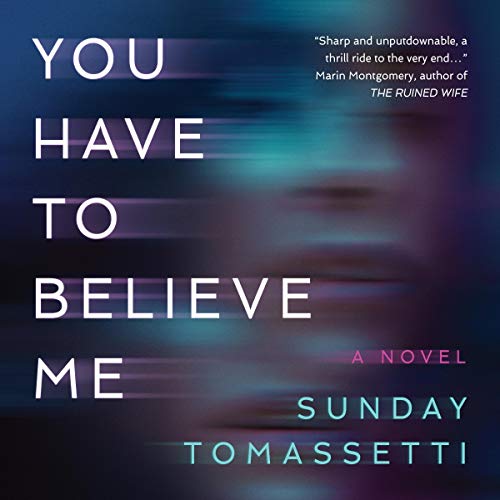 Cover of You Have to Believe Me