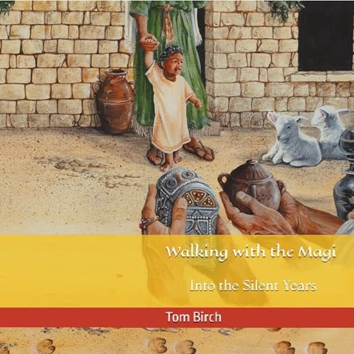 Cover of Walking with the Magi: Into the Silent Years
