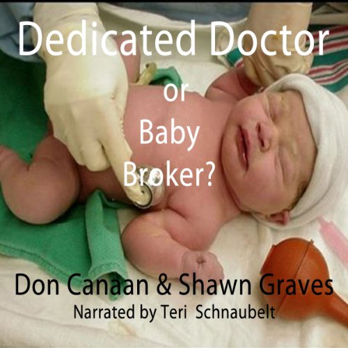Cover of Baby Broker or Dedicated Doctor?