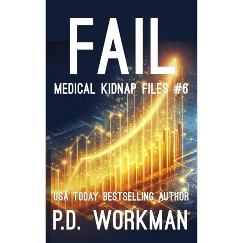 Cover of Fail, Medical Kidnap Files