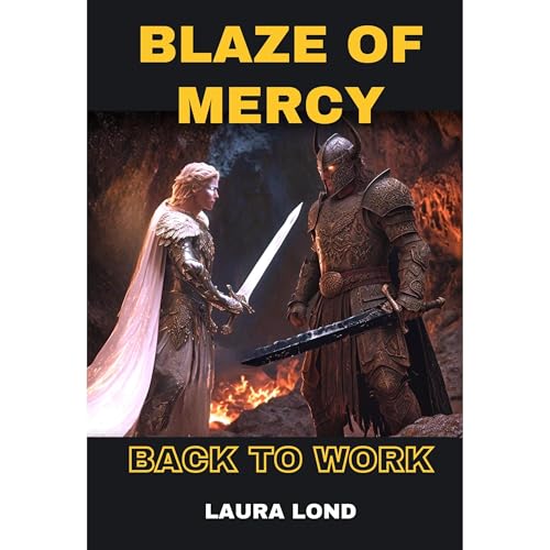 Cover of Blaze of Mercy: Back to Work