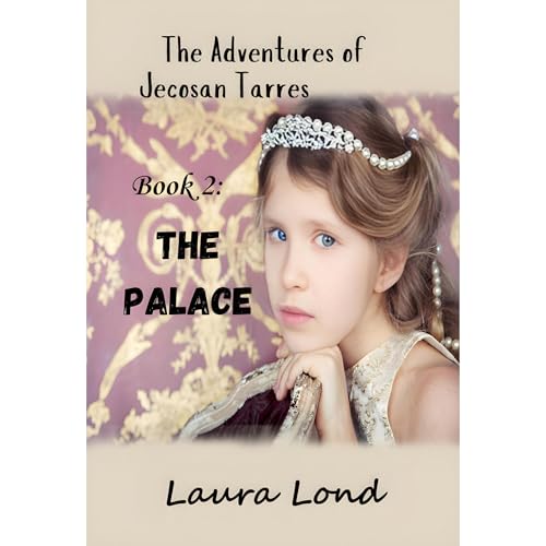 Cover of The Palace (The Adventures of Jecosan Tarres, #2)