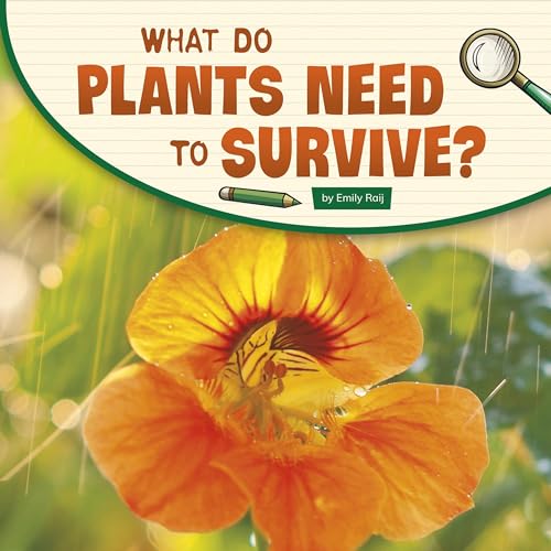 Cover of What Do Plants Need to Survive?