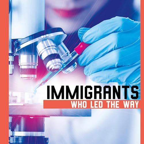 Cover of Immigrants Who Led the Way