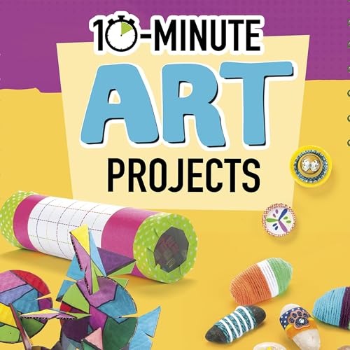 Cover of 10-Minute Art Projects