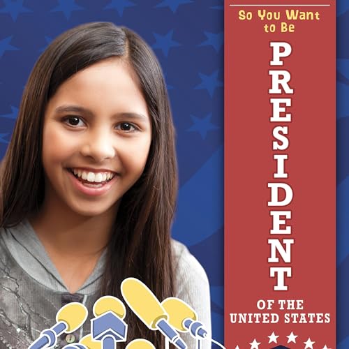 Cover of So You Want to Be President of the United States