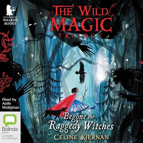 Cover of Begone the Raggedy Witches