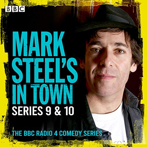 Cover of Mark Steel’s in Town: Series 9 & 10