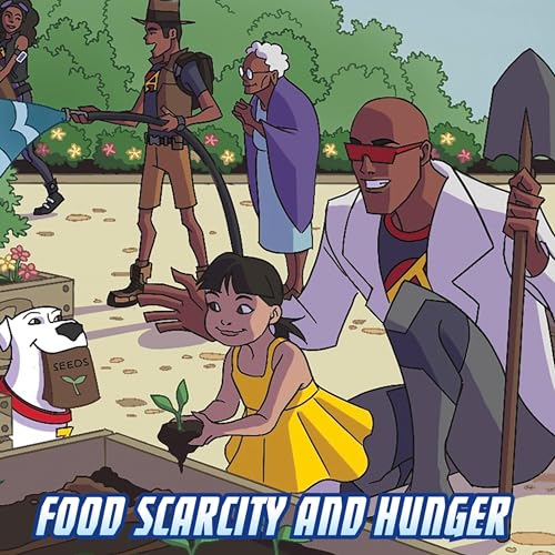 Cover of Food Scarcity and Hunger: A Max Axiom Super Scientist Adventure