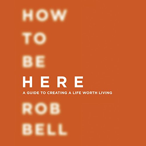Cover of How to Be Here