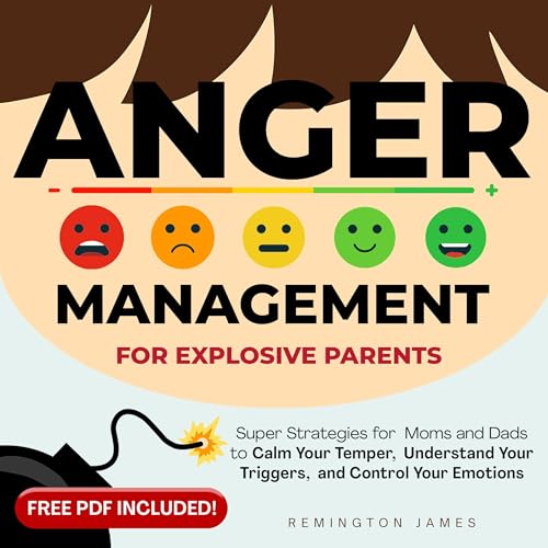 Cover of Anger Management for Explosive Parents