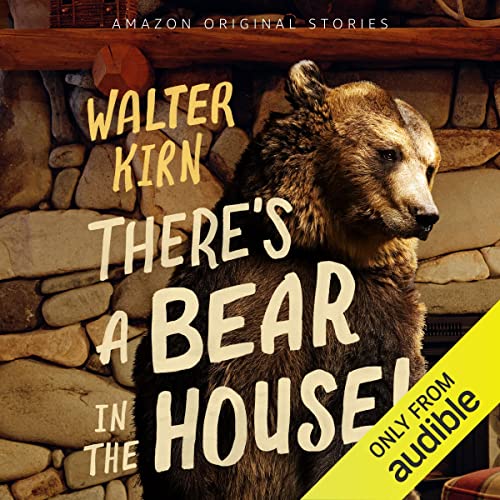 Cover of There's a Bear in the House!