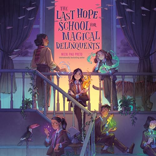 Cover of The Last Hope School for Magical Delinquents