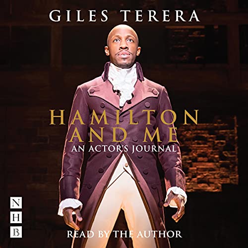 Cover of Hamilton and Me: An Actor's Journal