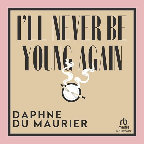 Cover of I'll Never Be Young Again