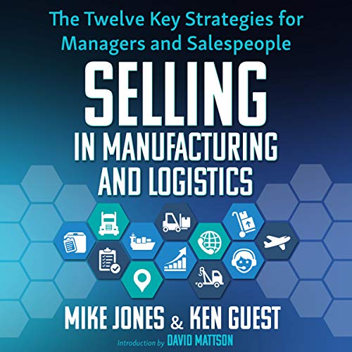 Cover of Selling in Manufacturing and Logistics