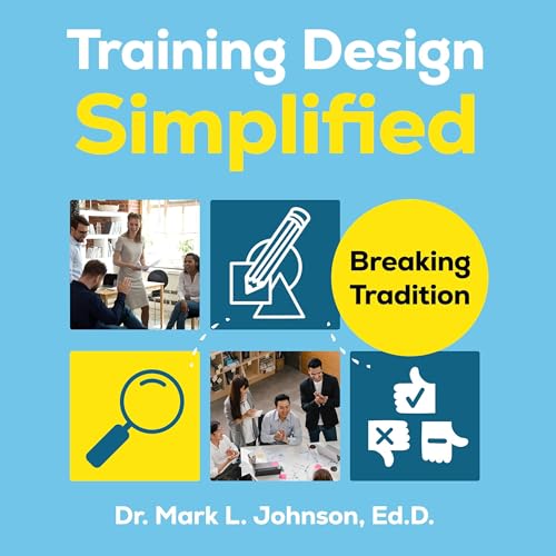 Cover of Training Design Simplified: Breaking Tradition