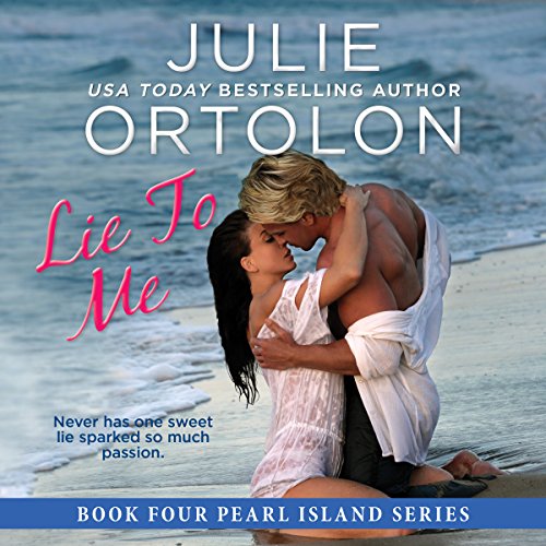 Cover of Lie to Me: Pearl Island Series, Book 4