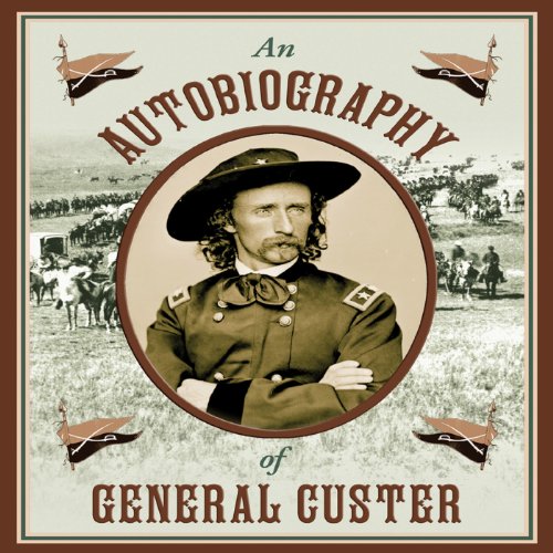 Cover of An Autobiography of General Custer