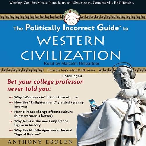 Cover of The Politically Incorrect Guide to Western Civilization