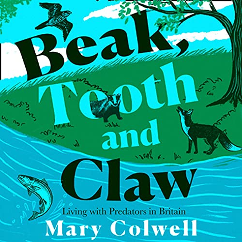 Cover of Beak, Tooth and Claw