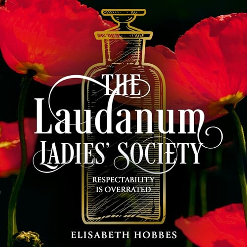 Cover of The Laudanum Ladies’ Society