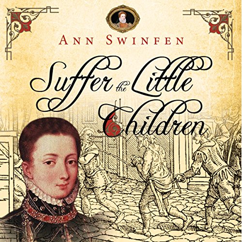Cover of Suffer the Little Children: The Chronicles of Christoval Alvarez, Volume 5