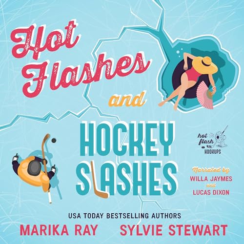 Cover of Hot Flashes and Hockey Slashes