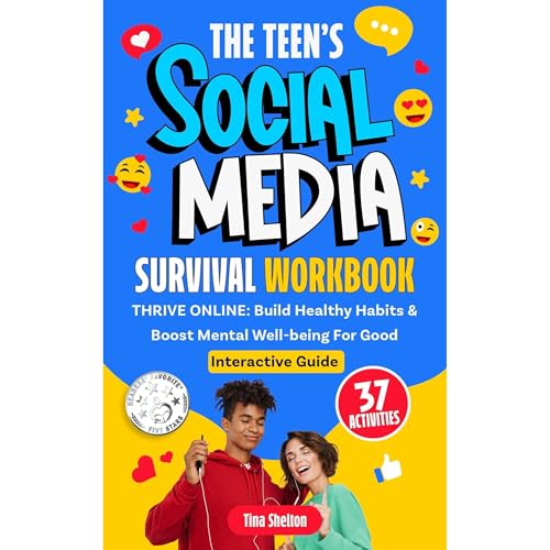 Cover of The Teen’s Social Media Survival Workbook