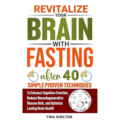 Cover of Revitalize Your Brain With Fasting After 40