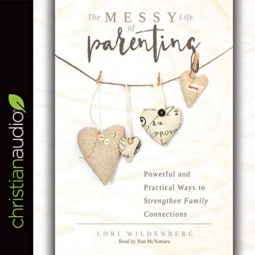 Cover of The Messy Life of Parenting