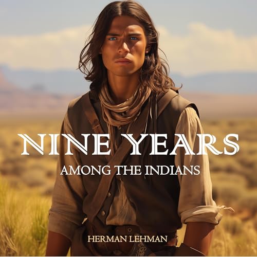 Cover of Nine Years Among the Indians (Expanded, Annotated)