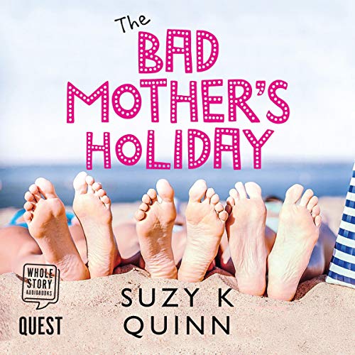 Cover of The Bad Mother's Holiday