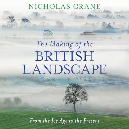 Cover of The Making of the British Landscape