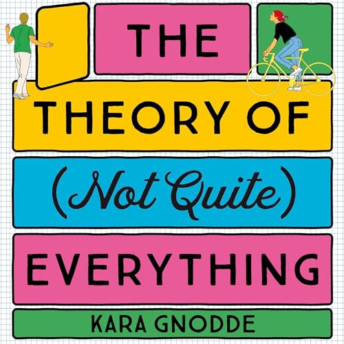 Cover of The Theory of (Not Quite) Everything