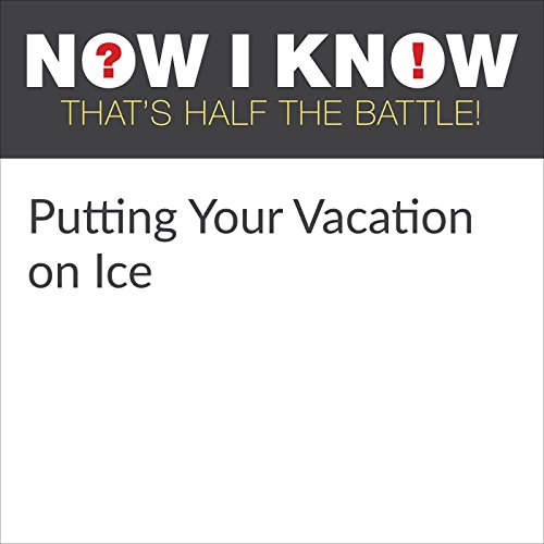 Cover of Putting Your Vacation on Ice
