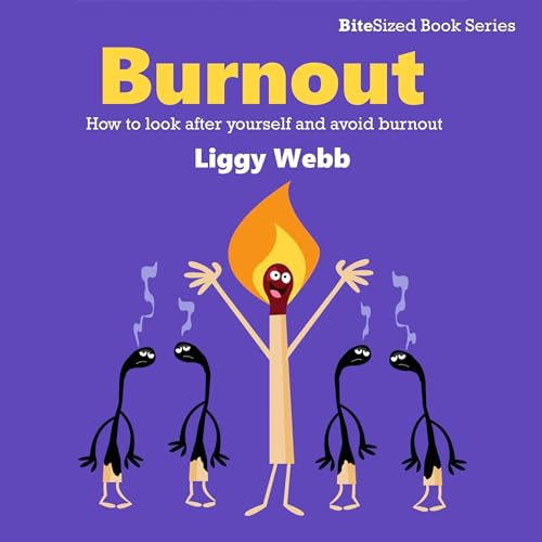 Cover of Burnout: How to Look After Yourself and Avoid Burnout